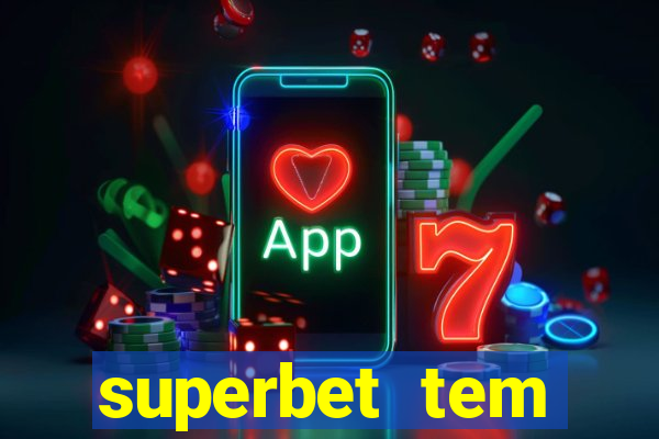 superbet tem pagamento antecipado